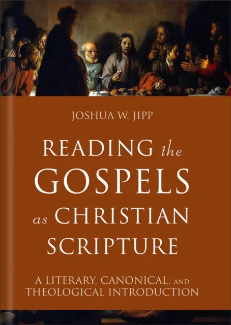 Reading the Gospels as Christian Scripture (Reading Christian Scripture)
