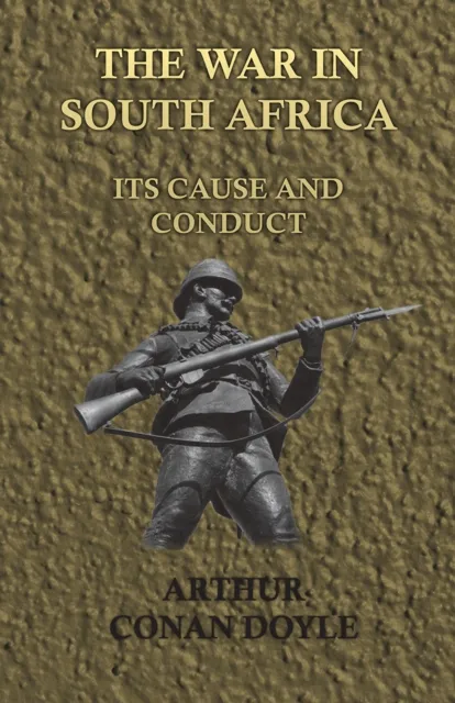 War in South Africa - Its Cause and Conduct (1902)