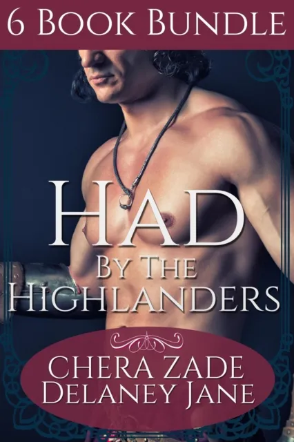 Had by the Highlanders (6 Book Bundle)