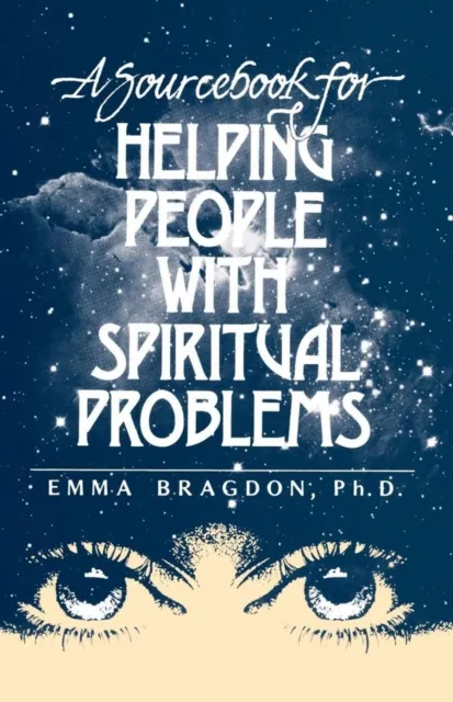 Sourcebook for Helping People With Spiritual Problems