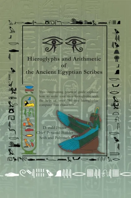 Hieroglyphs and Arithmetic of the Ancient Egyptian Scribes