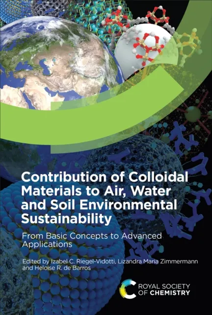 Contribution of Colloidal Materials to Air, Water and Soil Environmental Sustainability