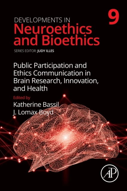 Public Participation and Ethics Communication in Brain Research, Innovation, and Health