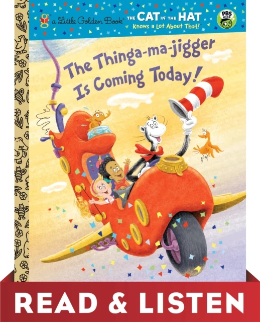 Thinga-ma-jigger is Coming Today! (Dr. Seuss/Cat in the Hat): Read & Listen Edition