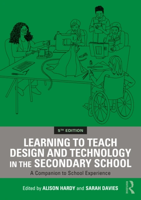 Learning to Teach Design and Technology in the Secondary School