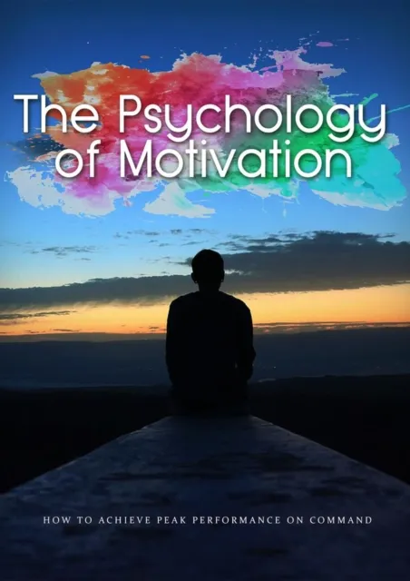 Psychology Of Motivation