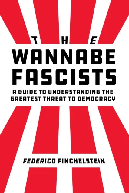 Wannabe Fascists