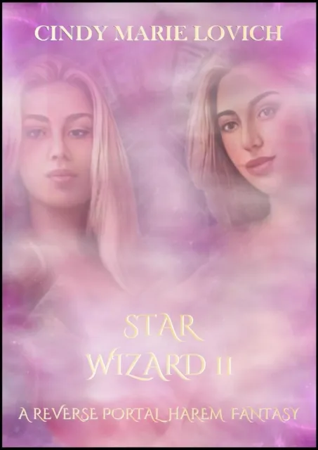 Star Wizard 11: A Reverse Portal Harem Fantasy