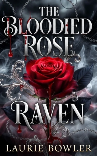 Bloodied Rose - Raven