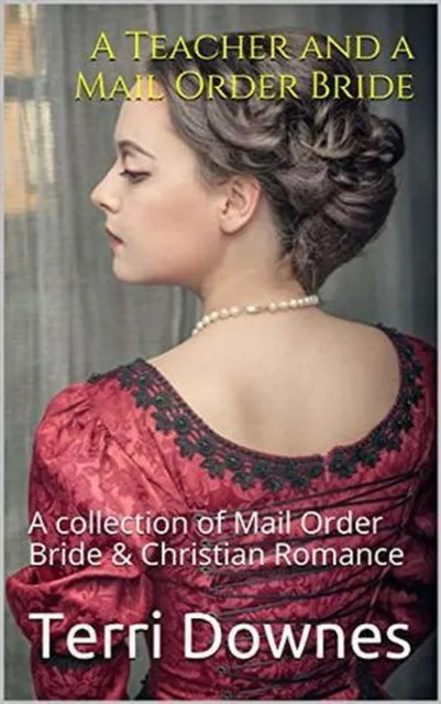 Teacher and a Mail Order Bride