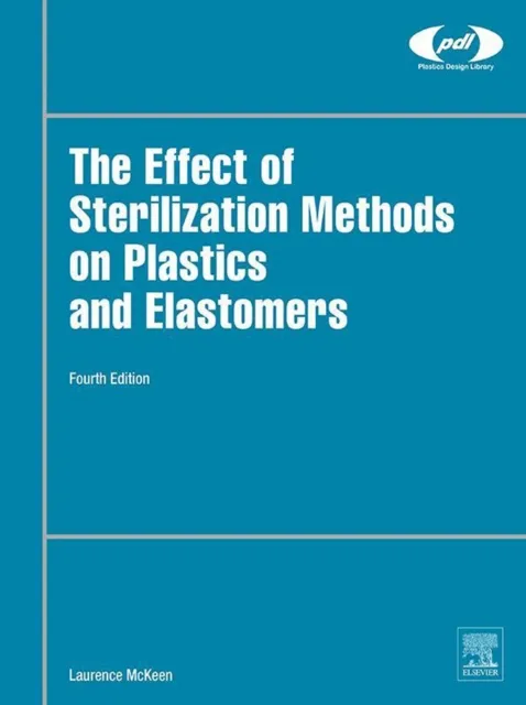 Effect of Sterilization on Plastics and Elastomers