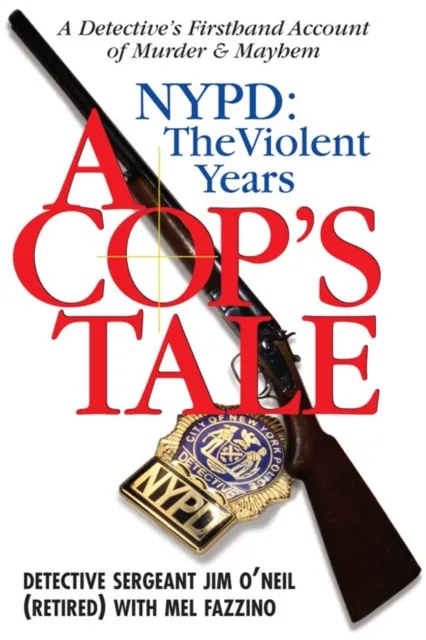 Cop's Tale--NYPD: The Violent Years