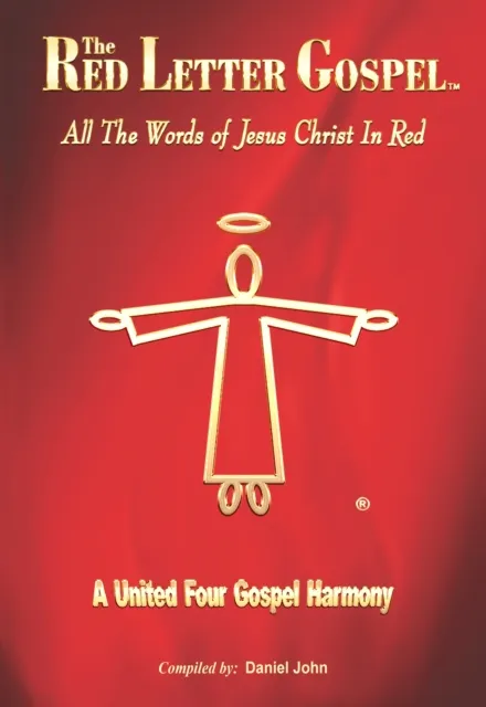 Red Letter Gospel: All The Words of Jesus Christ in Red