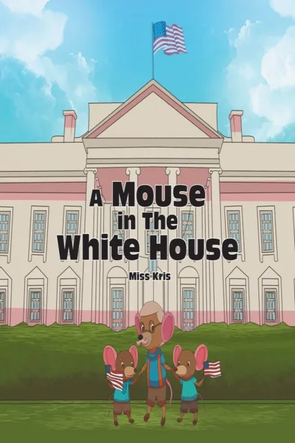 Mouse in the White House