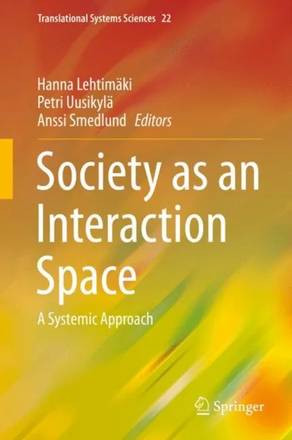 Society as an Interaction Space