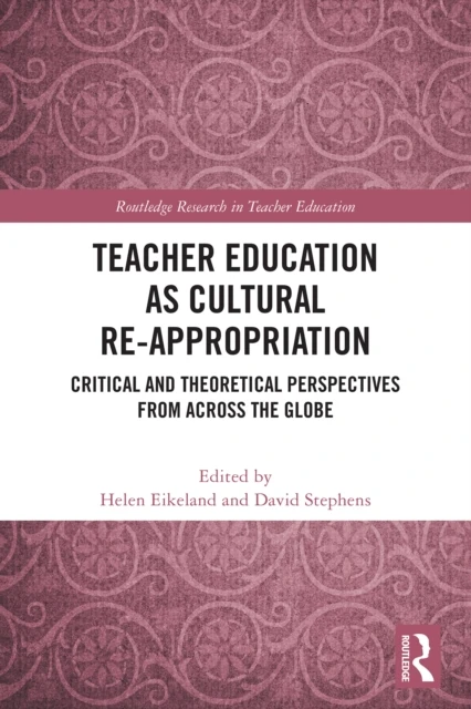 Teacher Education as Cultural Re-appropriation