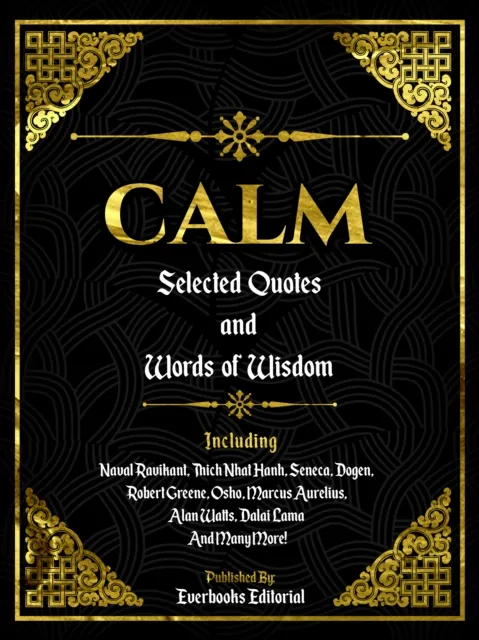 Calm: Selected Quotes And Words Of Wisdom