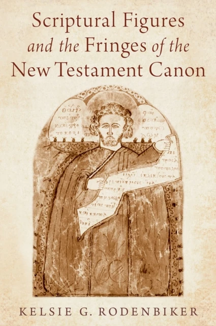 Scriptural Figures and the Fringes of the New Testament Canon