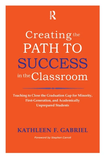 Creating the Path to Success in the Classroom