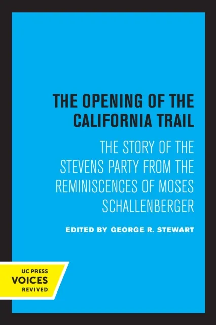 Opening of the California Trail