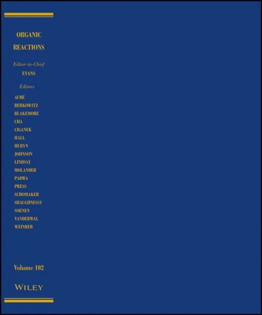 Organic Reactions, Volume 102