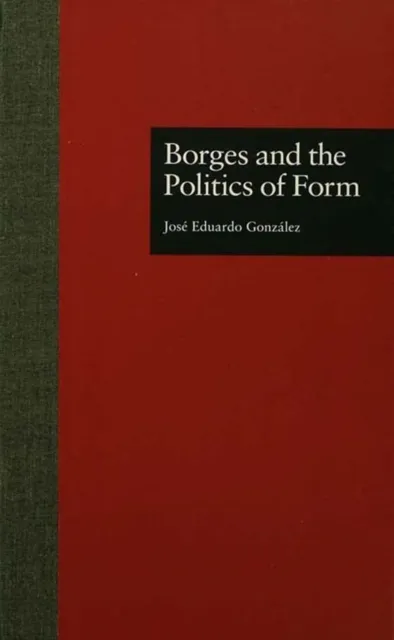 Borges and the Politics of Form