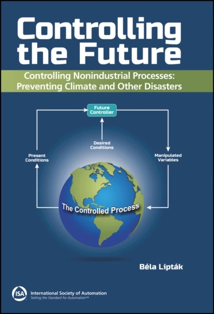 Controlling the Future - Controlling Nonindustrial Processes