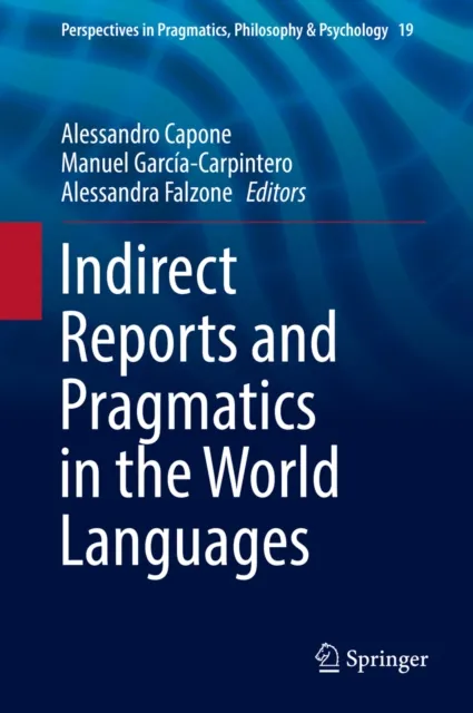 Indirect Reports and Pragmatics in the World Languages