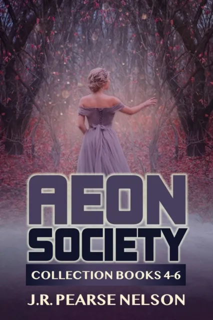 Aeon Society: Collection Books 4-6