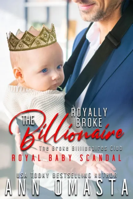 Royally Broke Billionaire: Royal Baby Scandal
