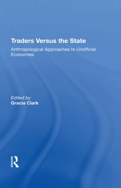 Traders Versus The State