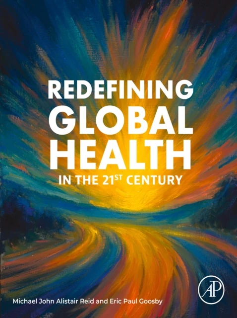 Redefining Global Health in the 21st Century