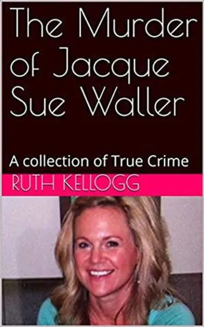 Murder of Jacque Sue Waller