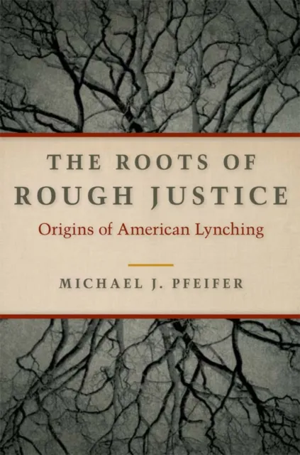 Roots of Rough Justice