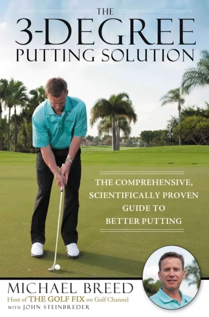 3-Degree Putting Solution