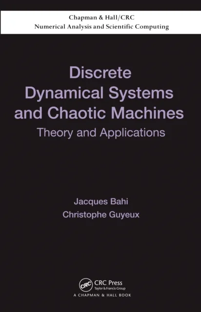 Discrete Dynamical Systems and Chaotic Machines