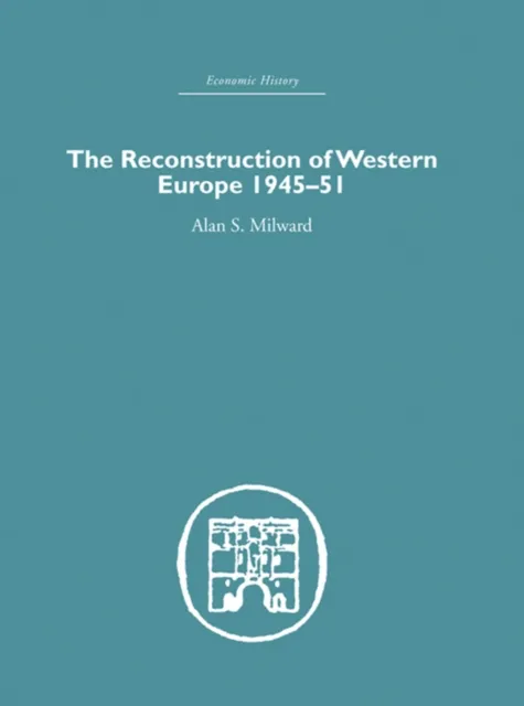 Reconstruction of Western Europe 1945-1951