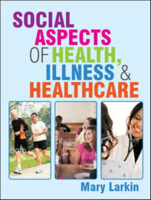 Social Aspects of Health, Illness and Healthcare