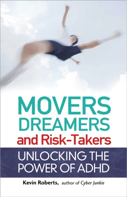 Movers, Dreamers, and Risk-Takers