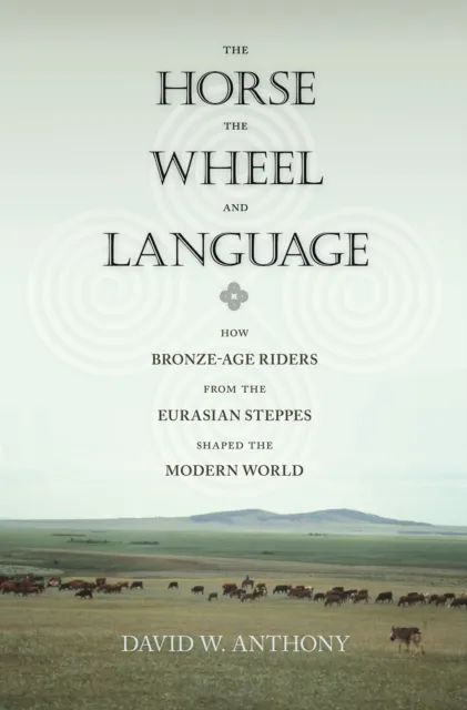 Horse, the Wheel, and Language