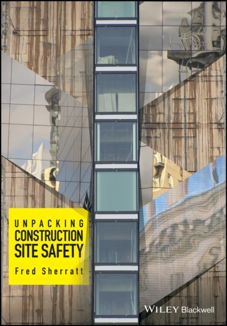 Unpacking Construction Site Safety