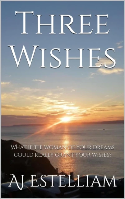 Three Wishes