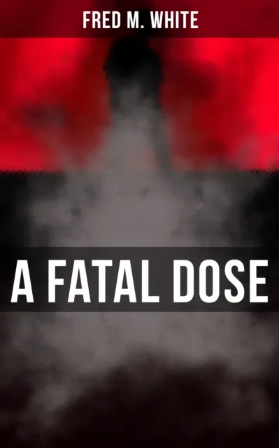 Fatal Dose