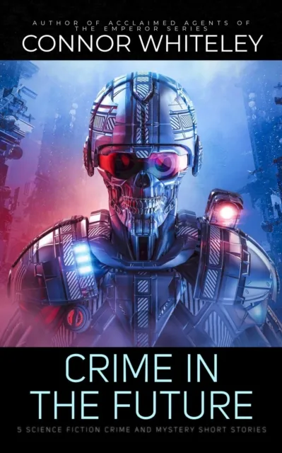 Crime In The Future: 5 Science Fiction Crime and Mystery Short Stories