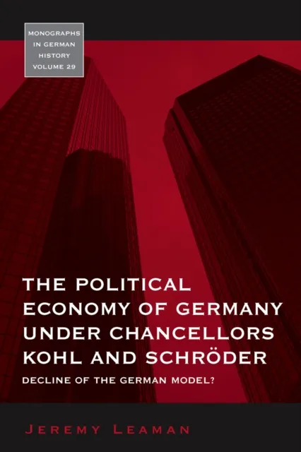 Political Economy of Germany under Chancellors Kohl and Schroder