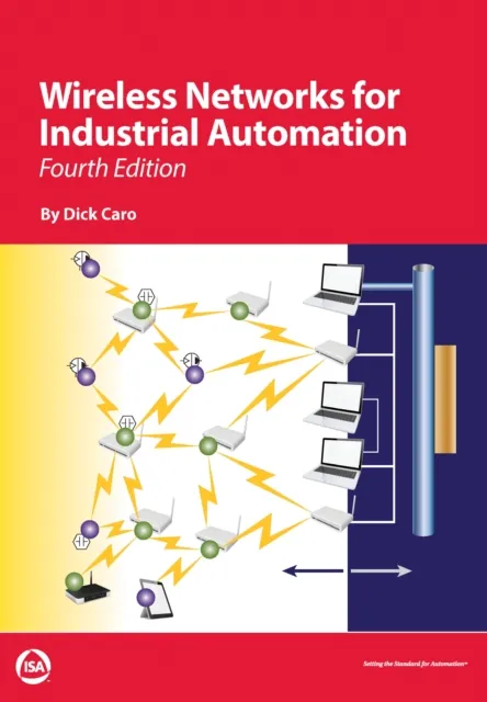 Wireless Networks for Industrial Automation