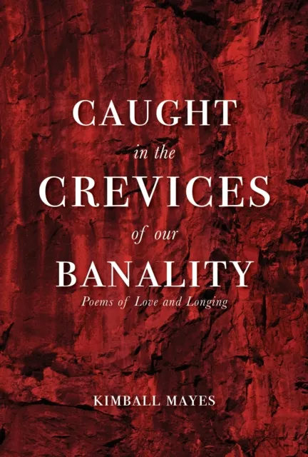 Caught in the Crevices of Our Banality