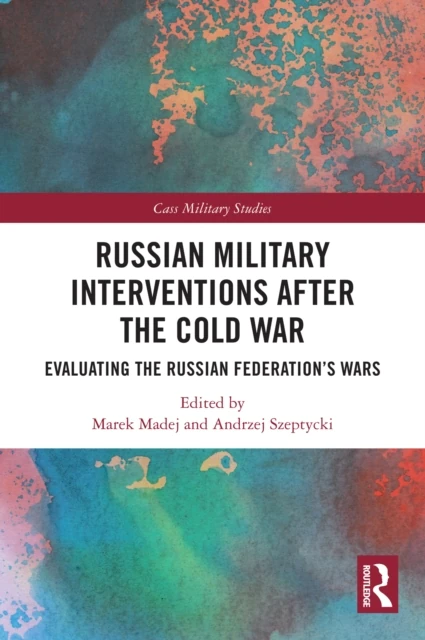 Russian Military Interventions after the Cold War