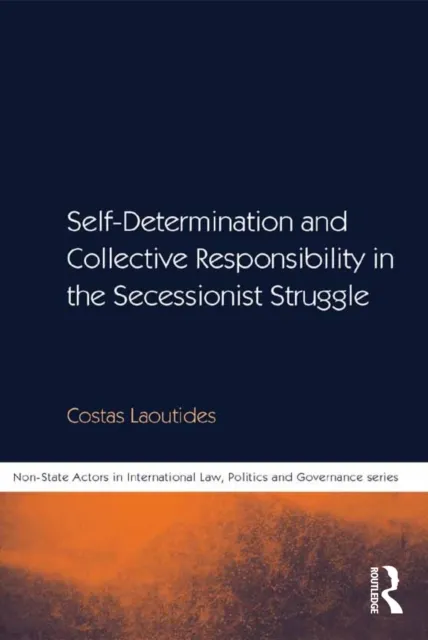 Self-Determination and Collective Responsibility in the Secessionist Struggle