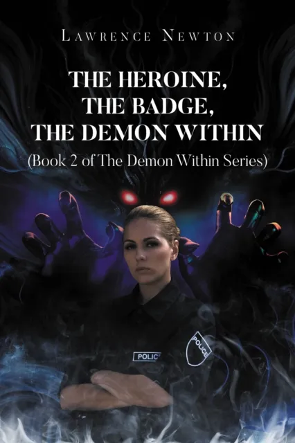 Heroine, The Badge, The Demon Within
